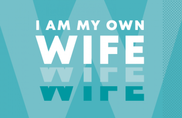 I Am My Own Wife