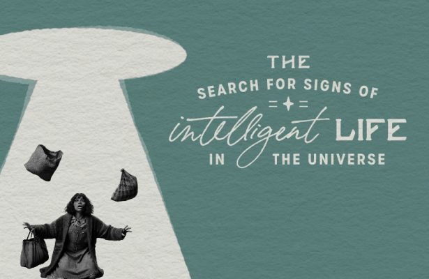 THE SEARCH FOR SIGNS OF INTELLIGENT LIFE IN THE UNIVERSE